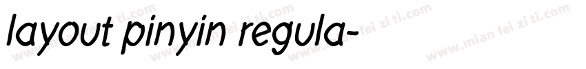 layout pinyin regula字体转换